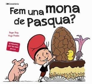 FEM UNA MONA DE PASQUA? | 9788413560366 | ROIG CÉSAR,ROGER | Libreria Geli - Librería Online de Girona - Comprar libros en catalán y castellano