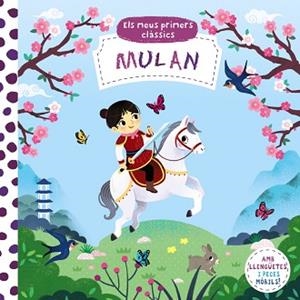 ELS MEUS PRIMERS CLÀSSICS.MULAN | 9788413490007 | A.A.V.V. | Llibreria Geli - Llibreria Online de Girona - Comprar llibres en català i castellà