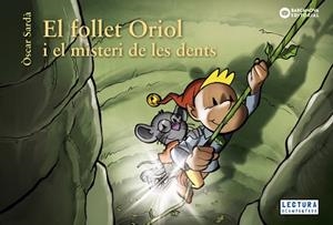 EL FOLLET ORIOL I EL MISTERI DE LES DENTS | 9788448952860 | SARDÀ,ÒSCAR | Libreria Geli - Librería Online de Girona - Comprar libros en catalán y castellano