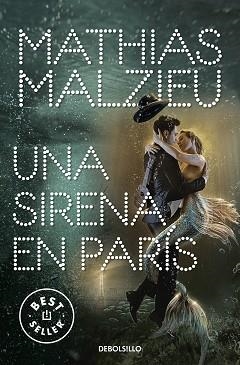UNA SIRENA EN PARÍS | 9788466354875 | MALZIEU,MATHIAS | Llibreria Geli - Llibreria Online de Girona - Comprar llibres en català i castellà