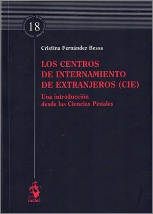 LOS CENTROS DE INTERNAMIENTO DE EXTRANJEROS | 9788498904000 | FERNÁNDEZ BESSA,CRISTINA | Libreria Geli - Librería Online de Girona - Comprar libros en catalán y castellano