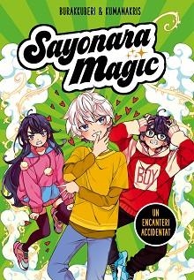 SAYONARA MAGIC-2.UN ENCANTERI ACCIDENTAT(SAYONARA MAGIC 2) | 9788418057755 | BURAKKUBERI&KUMANAKRIS | Llibreria Geli - Llibreria Online de Girona - Comprar llibres en català i castellà