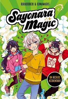 SAYONARA MAGIC-2.UN HECHIZO ACCIDENTADO | 9788418057779 | BURAKKUBERI&KUMANAKRIS | Llibreria Geli - Llibreria Online de Girona - Comprar llibres en català i castellà