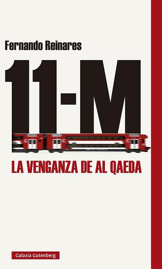 11-M(LA VENGANZA DE AL QAEDA) | 9788417971700 | REINARES,FERNANDO | Libreria Geli - Librería Online de Girona - Comprar libros en catalán y castellano