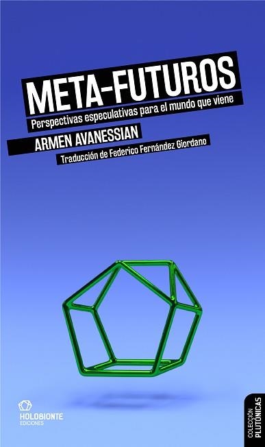 META-FUTUROS | 9788412317015 | AVANESSIAN,ARMEN | Libreria Geli - Librería Online de Girona - Comprar libros en catalán y castellano