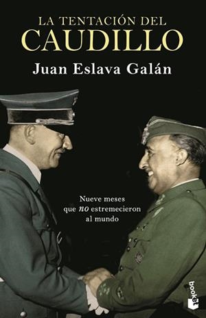 LA TENTACIÓN DEL CAUDILLO | 9788408239314 | ESLAVA GALÁN,JUAN | Libreria Geli - Librería Online de Girona - Comprar libros en catalán y castellano