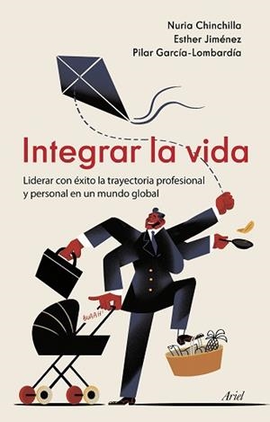 INTEGRAR LA VIDA | 9788434433311 | CHINCHILLA,NURIA/JIMÉNEZ,ESTHER/GARCÍA-LOMBARDÍA,PILAR | Llibreria Geli - Llibreria Online de Girona - Comprar llibres en català i castellà