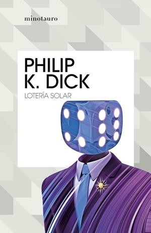 LOTERÍA SOLAR | 9788445007303 | DICK,PHILIP K. | Llibreria Geli - Llibreria Online de Girona - Comprar llibres en català i castellà