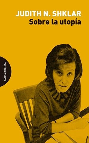 SOBRE LA UTOPÍA | 9788412240443 | SHKLAR,JUDITH N. | Libreria Geli - Librería Online de Girona - Comprar libros en catalán y castellano