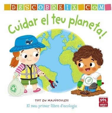DESCOBREIX COMO CUIDAR EL TEU PLANETA | 9788413490274 | ARCHER,MANDY | Llibreria Geli - Llibreria Online de Girona - Comprar llibres en català i castellà