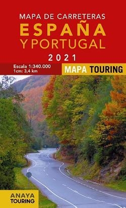 MAPA DE CARRETERAS DE ESPAÑA Y PORTUGAL(EDICIÓN 2021 1:340.000) | 9788491583745 | Libreria Geli - Librería Online de Girona - Comprar libros en catalán y castellano