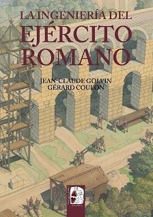 LA INGENIERÍA DEL EJÉRCITO ROMANO | 9788412105346 | GOLVIN,JEAN-CLAUDE/GÉRARD,COULON | Llibreria Geli - Llibreria Online de Girona - Comprar llibres en català i castellà