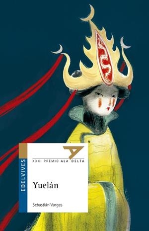 YUELÁN(PREMIO ALA DELTA 2020) | 9788414030851 | VARGAS, SEBASTIÁN HUGO | Llibreria Geli - Llibreria Online de Girona - Comprar llibres en català i castellà