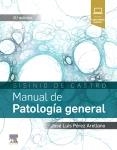 SISINIO DE CASTRO.MANUAL DE PATOLOGÍA GENERAL(8ª EDICIÓN 2019) | 9788491131236 | PÉREZ ARELLANO, JOSÉ LUIS | Libreria Geli - Librería Online de Girona - Comprar libros en catalán y castellano