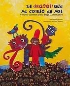 EL DRAGÓN QUE SE COMIÓ EL SOL.Y OTROS CUENTOS DE LA BAJA CASAMANCE | 9788494264894 | HERREROS FERREIRA,ANA CRISTINA | Libreria Geli - Librería Online de Girona - Comprar libros en catalán y castellano