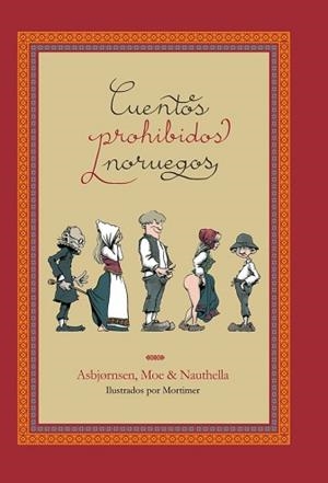 CUENTOS PROHIBIDOS NORUEGOS | 9788494924200 | ASBJORNSEN,PETER CHRISTEN/MOE,MOLKTE/NAUTHELLA, KNUT/MARTÍNEZ SARRIÓN, JUAN ANTONIO | Libreria Geli - Librería Online de Girona - Comprar libros en catalán y castellano
