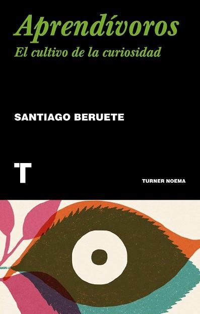 APRENDÍVOROS.CÓMO CULTIVAR LA CURIOSIDAD | 9788418428395 | BERUETE,SANTIAGO | Libreria Geli - Librería Online de Girona - Comprar libros en catalán y castellano