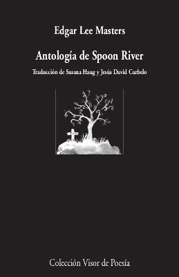 ANTOLOGÍA DE SPOON RIVER | 9788498954241 | LEE MASTER,EDGAR | Llibreria Geli - Llibreria Online de Girona - Comprar llibres en català i castellà