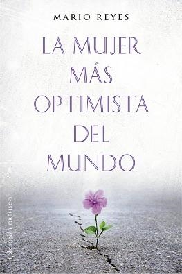 LA MUJER MÁS OPTIMISTA DEL MUNDO | 9788491116912 | REYES,MARIO LUIS | Llibreria Geli - Llibreria Online de Girona - Comprar llibres en català i castellà