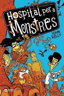 HOSPITAL PER A MONSTRES-1 | 9788448952747 | KELLY,JOHN | Libreria Geli - Librería Online de Girona - Comprar libros en catalán y castellano