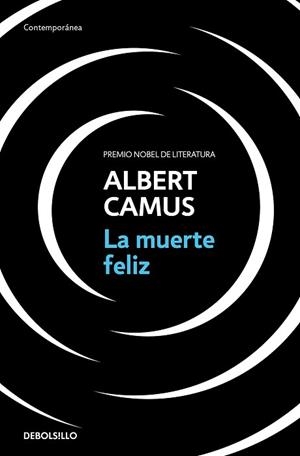 LA MUERTE FELIZ | 9788466354967 | CAMUS,ALBERT | Llibreria Geli - Llibreria Online de Girona - Comprar llibres en català i castellà