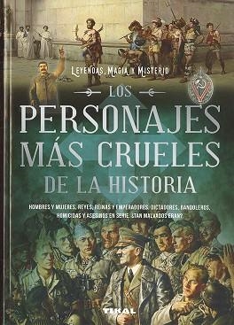 LOS PERSONAJES MÁS CRUELES DE LA HISTORIA | 9788499284767 | REACHER,JOE | Llibreria Geli - Llibreria Online de Girona - Comprar llibres en català i castellà