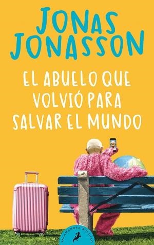 EL ABUELO QUE VOLVIÓ PARA SALVAR EL MUNDO | 9788418173530 | JONASSON,JONAS | Llibreria Geli - Llibreria Online de Girona - Comprar llibres en català i castellà