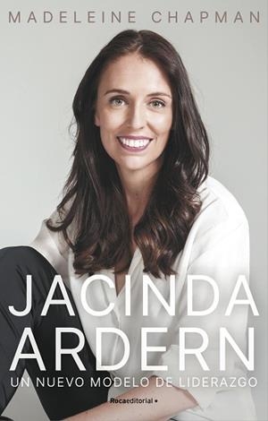JACINDA ARDERN.UN NUEVO MÓDELO DE LIDERAZGO | 9788418417894 | CHAPMAN,MADELEINE | Libreria Geli - Librería Online de Girona - Comprar libros en catalán y castellano