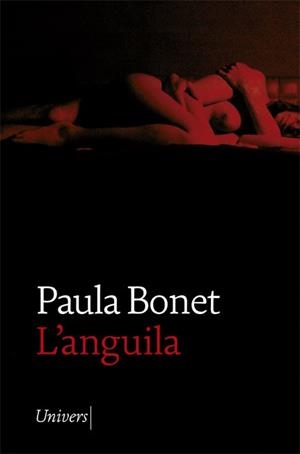 L'ANGUILA | 9788418375156 | BONET,PAULA | Libreria Geli - Librería Online de Girona - Comprar libros en catalán y castellano