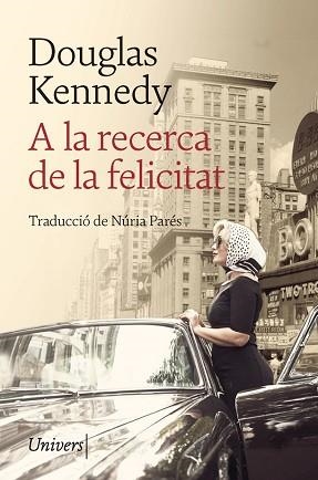 A LA RECERCA DE LA FELICITAT | 9788418375231 | KENNEDY, DOUGLAS | Libreria Geli - Librería Online de Girona - Comprar libros en catalán y castellano