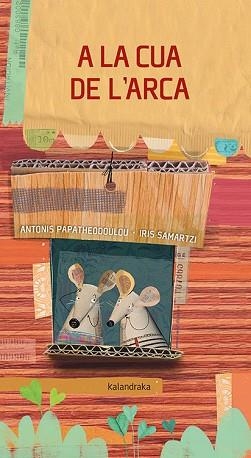 A LA CUA DE L’ARCA | 9788418558108 | PAPATHEODOULOU,ANTONIS/TORNERO,SUSANA | Libreria Geli - Librería Online de Girona - Comprar libros en catalán y castellano