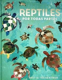 REPTILES POR TODAS PARTES | 9788417497903 | DE LA BEDOYERE,CAMILLA | Libreria Geli - Librería Online de Girona - Comprar libros en catalán y castellano