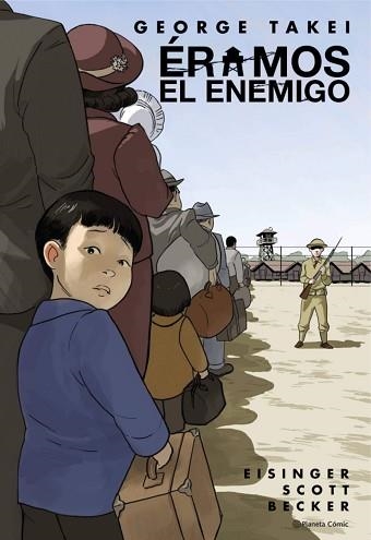 ÉRAMOS EL ENEMIGO(NOVELA GRÁFICA) | 9788413416007 | TAKEI, GEORGE | Llibreria Geli - Llibreria Online de Girona - Comprar llibres en català i castellà