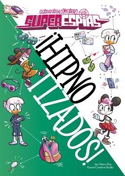 MINNIE Y DAISY.SUPERESPÍAS.¡HIPNOTIZADOS! | 9788418335396 |   | Libreria Geli - Librería Online de Girona - Comprar libros en catalán y castellano