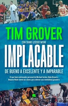 IMPLACABLE.DE BUENO A EXCELENTE Y A IMPARABLE | 9788413440675 | GROVER, TIM | Libreria Geli - Librería Online de Girona - Comprar libros en catalán y castellano