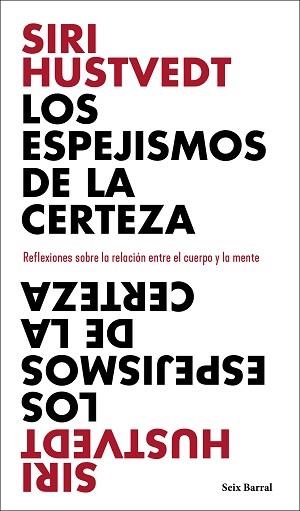 LOS ESPEJISMOS DE LA CERTEZA | 9788432237898 | HUSTVEDT, SIRI | Libreria Geli - Librería Online de Girona - Comprar libros en catalán y castellano