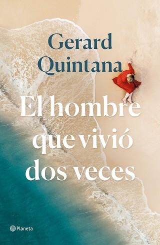 EL HOMBRE QUE VIVIÓ DOS VECES(PREMIO RAMON LULL 2021) | 9788408240310 | QUINTANA RODEJA,GERARD | Llibreria Geli - Llibreria Online de Girona - Comprar llibres en català i castellà