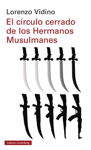 EL CÍRCULO CERRADO DE LOS HERMANOS MUSULMANES | 9788418526176 | VIDINO,LORENZO | Llibreria Geli - Llibreria Online de Girona - Comprar llibres en català i castellà