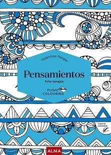 PENSAMIENTOS.ARTE-TERAPIA(FLOW COLOURING) | 9788418395475 | HARPER,VALENTINA | Libreria Geli - Librería Online de Girona - Comprar libros en catalán y castellano