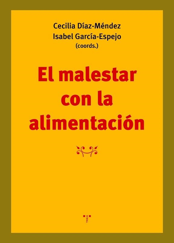 EL MALESTAR CON LA ALIMENTACIÓN | 9788418105333 | DÍAZ-MENDEZ,CECILIA/GARCÍA-ESPEJO,ISABEL(COORDS.) | Libreria Geli - Librería Online de Girona - Comprar libros en catalán y castellano
