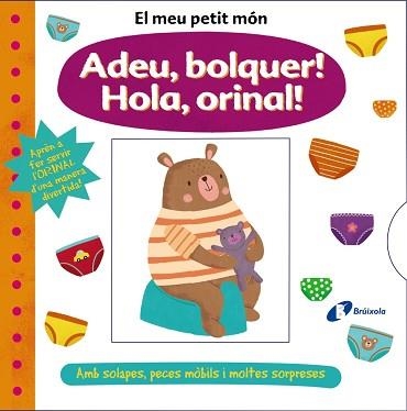 EL MEU PETIT MÓN.ADEU,BOLQUER!HOLA,ORINAL! | 9788413490069 | Libreria Geli - Librería Online de Girona - Comprar libros en catalán y castellano