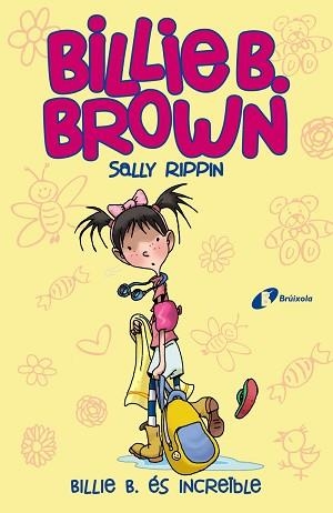 BILLIE B. BROWN 8.BILLIE B.ÉS INCREÏBLE | 9788413490397 | RIPPIN,SALLY | Libreria Geli - Librería Online de Girona - Comprar libros en catalán y castellano