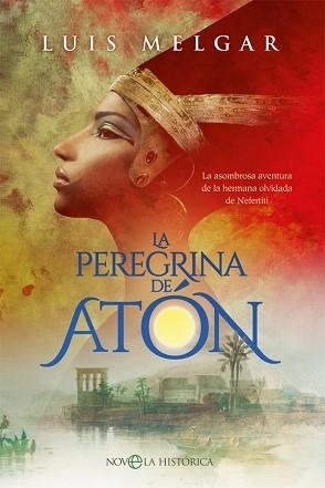 LA PEREGRINA DE ATÓN | 9788413840192 | MELGAR,LUIS | Libreria Geli - Librería Online de Girona - Comprar libros en catalán y castellano