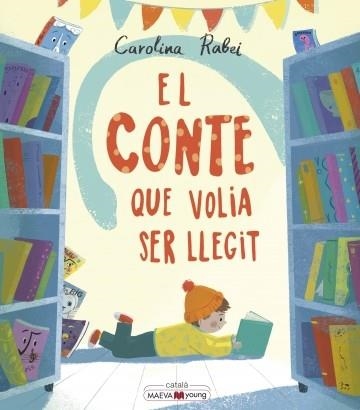 EL CONTE QUE VOLIA SER LLEGIT | 9788418184291 | RABEI,CAROLINA | Libreria Geli - Librería Online de Girona - Comprar libros en catalán y castellano