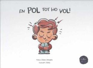 EN POL TOT HO VOL! | 9788412288018 | LIÑANA PENADÉS,MARTA/PINELA,GUSTAVO | Libreria Geli - Librería Online de Girona - Comprar libros en catalán y castellano