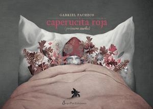 CAPERUCITA ROJA(PRIMERO SUEÑO) | 9788412192230 | PACHECO,GABRIEL | Libreria Geli - Librería Online de Girona - Comprar libros en catalán y castellano