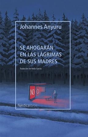 SE AHOGARÁN EN LAS LÁGRIMAS DE SUS MADRES | 9788418451287 | ANYURU,JOHANNES | Llibreria Geli - Llibreria Online de Girona - Comprar llibres en català i castellà