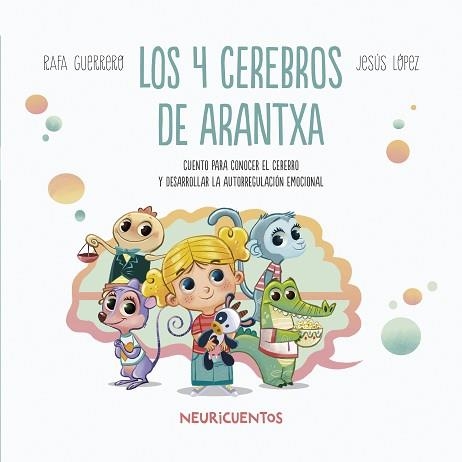 LOS 4 CEREBROS DE ARANTXA | 9788426731791 | GUERRERO,RAFA/LÓPEZ PASTOR,JESUS | Libreria Geli - Librería Online de Girona - Comprar libros en catalán y castellano