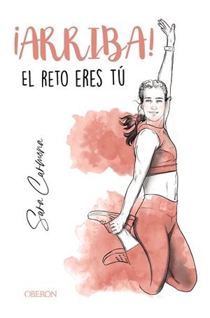 ARRIBA!EL RETO ERES TÚ | 9788441543423 | CARMONA,SARA | Libreria Geli - Librería Online de Girona - Comprar libros en catalán y castellano