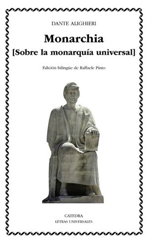 MONARCHIA(SOBRE LA MONARQUÍA UNIVERSAL) | 9788437642406 | ALIGHIERI,DANTE | Libreria Geli - Librería Online de Girona - Comprar libros en catalán y castellano
